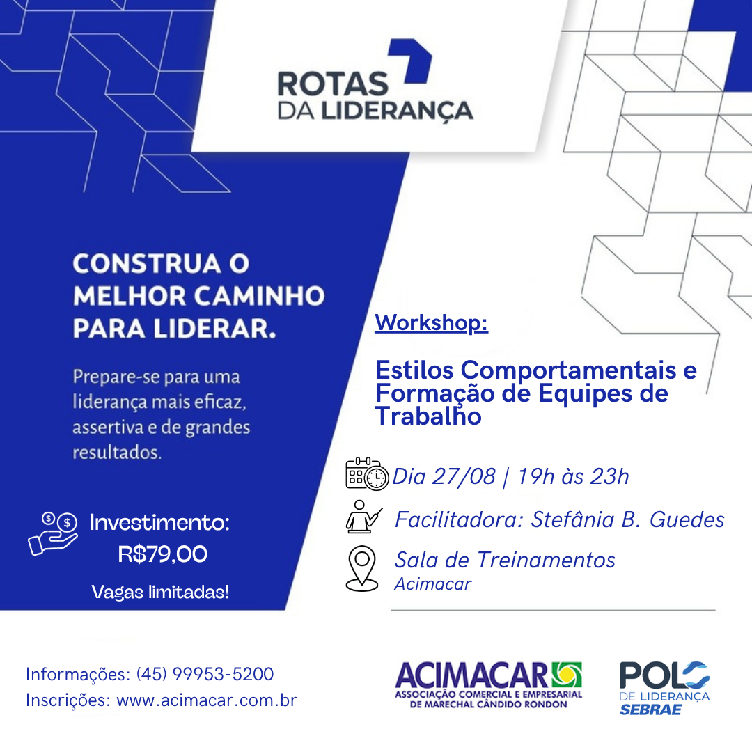 ROTAS DA LIDERANÇA - Estilos Comportamentais e Formação de Equipes de Trabalho
